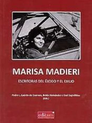 Marisa Madieri: Escritoras del éxodo y el exilio