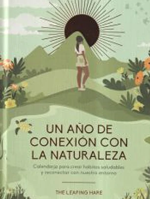Un año de conexión con la naturaleza