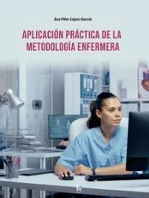 APLICACIÓN PRÁCTICA DE LA METODOLOGÍA ENFERMERA
