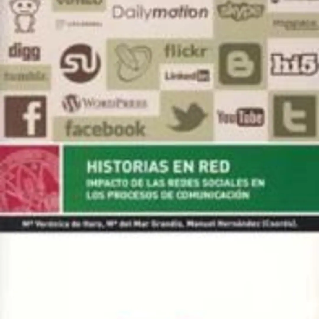 Historias en red: Impacto de las redes sociales en los procesos de comunicación 1