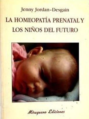 La homeopatía prenatal y los niños del futuro