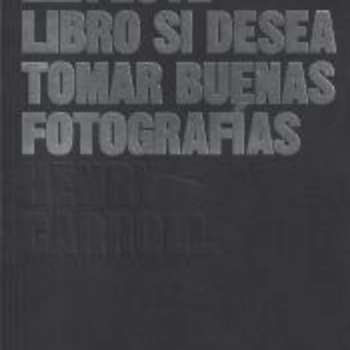 Lea este libro si desea tomar buenas fotografías (2018) 1