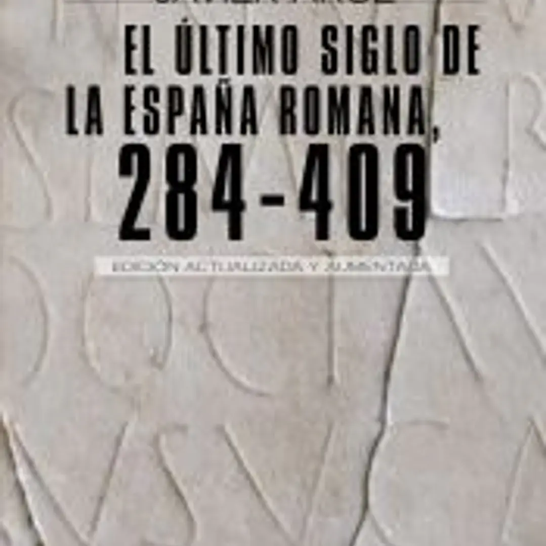 El último siglo de la España romana (284-409) 1