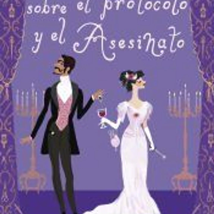 MANUAL PARA DAMAS SOBRE EL PROTOCOLO Y EL ASESINATO 1