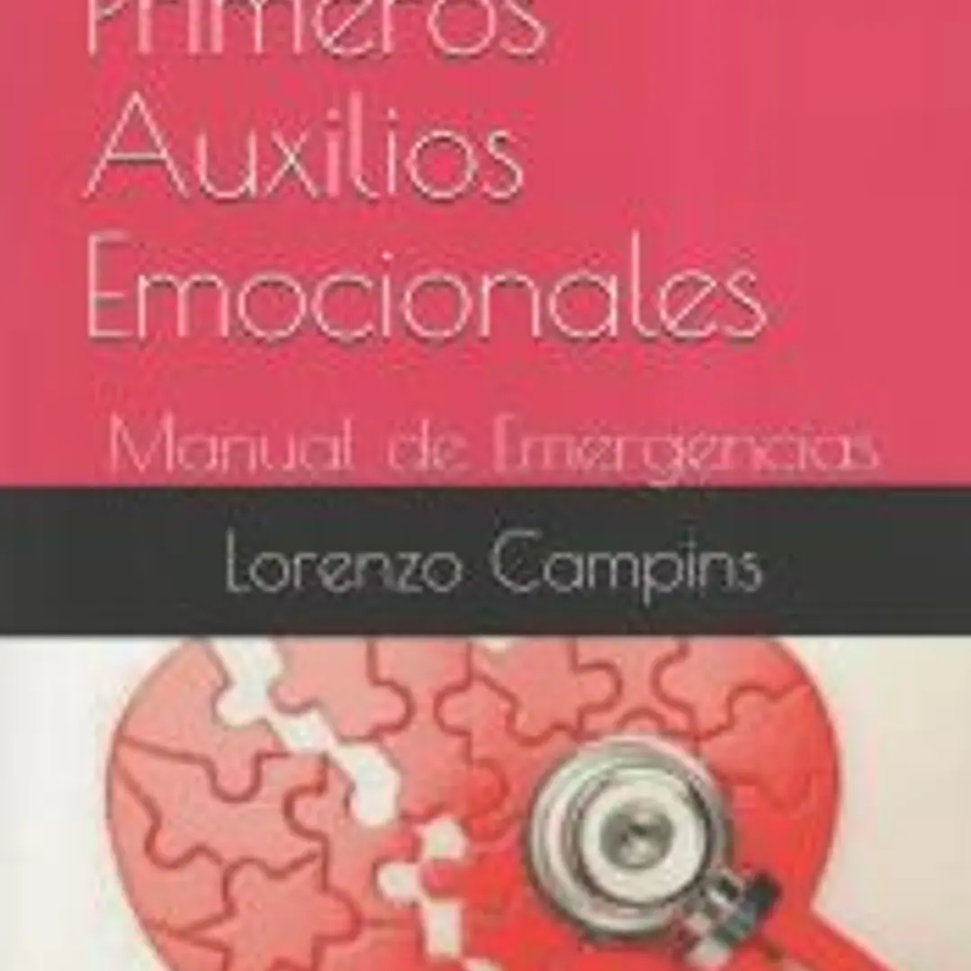 Kit de Primeros Auxilios Emocionales: Manual de Emergencias 1