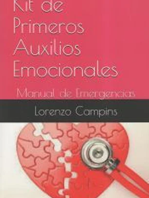 Kit de Primeros Auxilios Emocionales: Manual de Emergencias