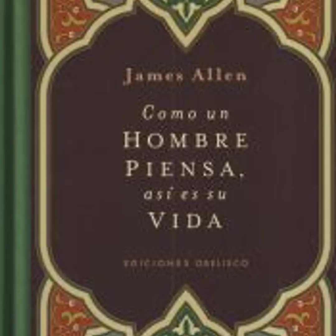Como Un Hombre Piensa Asi Es Su Vida 1