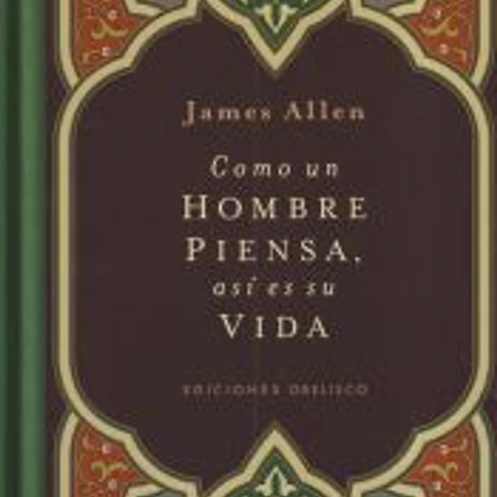 Como Un Hombre Piensa Asi Es Su Vida 1