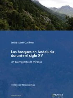 Los bosques en Andalucía durante el siglo XV.