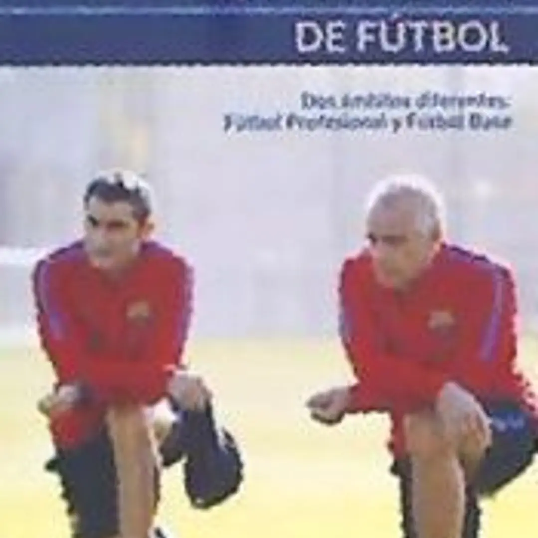 El Segundo Entrenador de Fútbol: Dos ámbitos diferentes: fútbol profesional y fútbol base 1