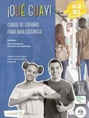 ¡Qué guay! A2-B1 - Curso de español