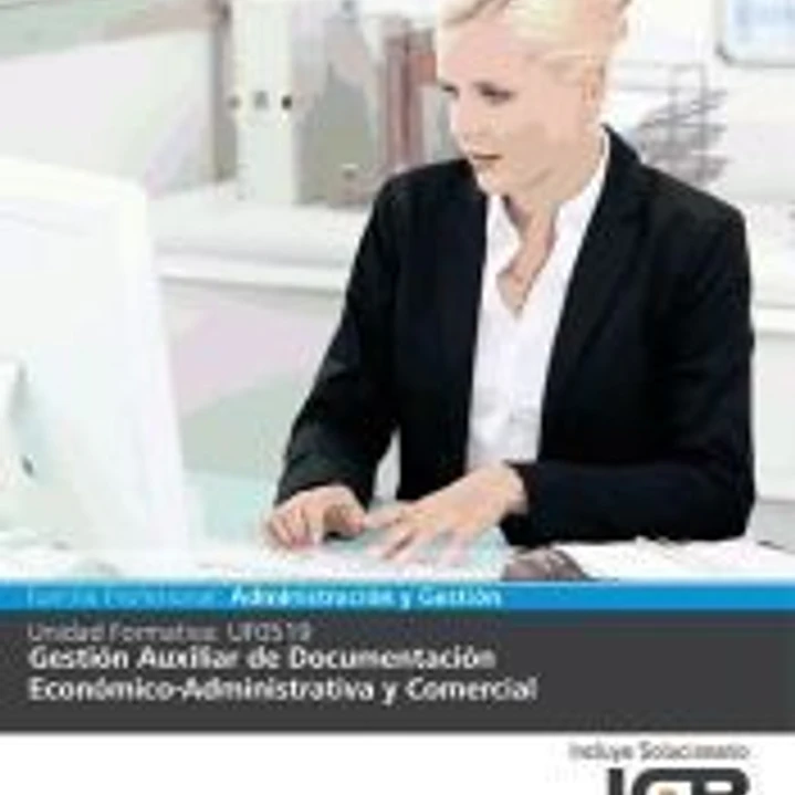 Uf0519:gestion Auxiliar De Documentacion Economico-administrativa Y Comercial 1