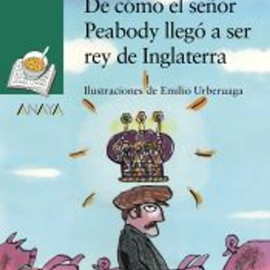 De cómo el señor Peabody llegó a ser rey de Inglaterra 1