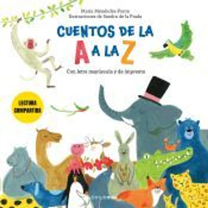 Cuentos de la A a la Z. Lectura compartida con letra mayúscula y de imprenta 1