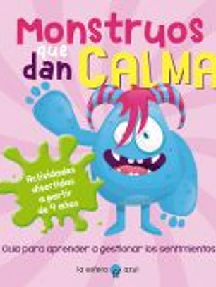 Monstruos que dan calma