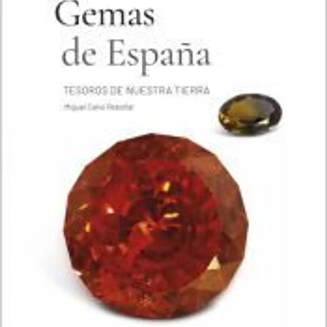 Gemas de España: Tesoros de nuestra tierra 1