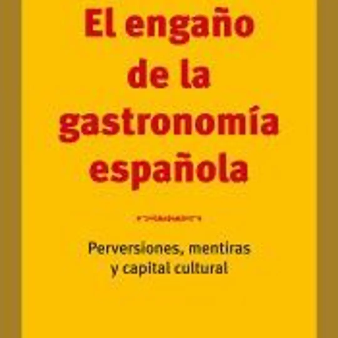 El engaño de la gastronomía española 1