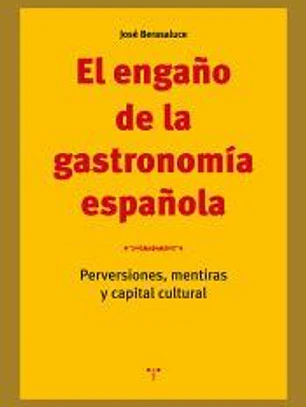 El engaño de la gastronomía española