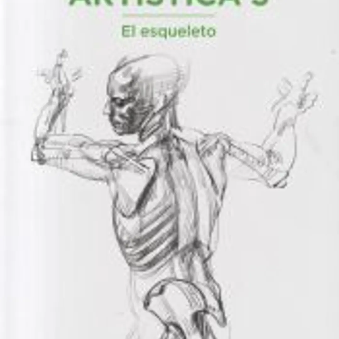 Anatomía artística 3 El esqueleto 1