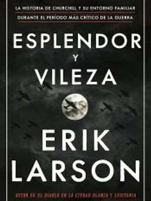 Esplendor y vileza