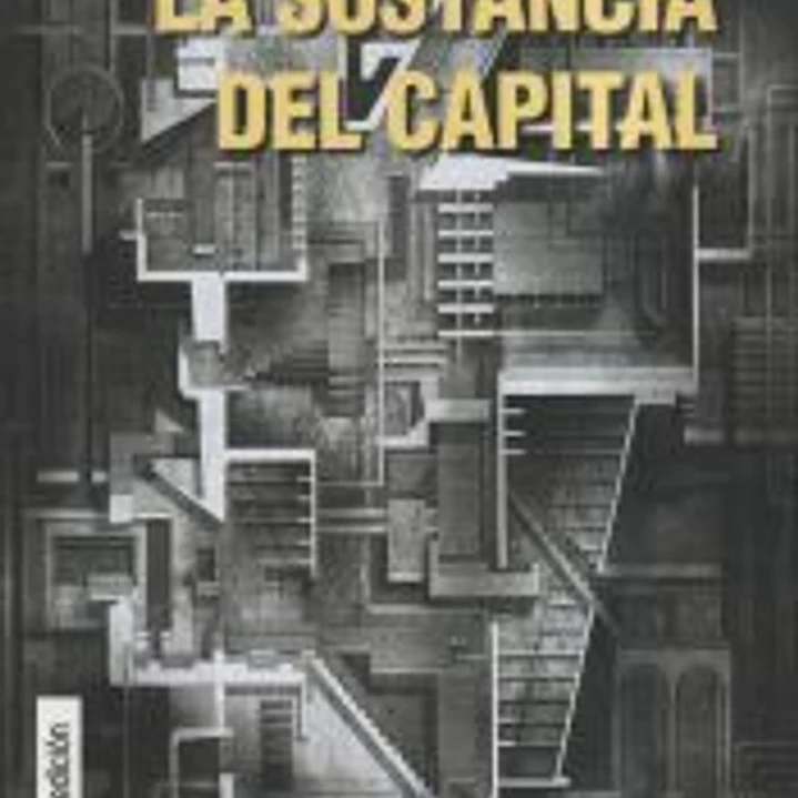 LA SUSTANCIA DEL CAPITAL 1