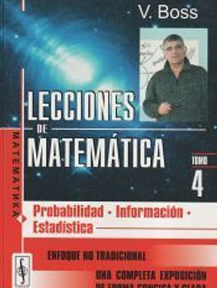 Lecciones de matematicas. Probabilidad. Información. Estadística Tomo 4