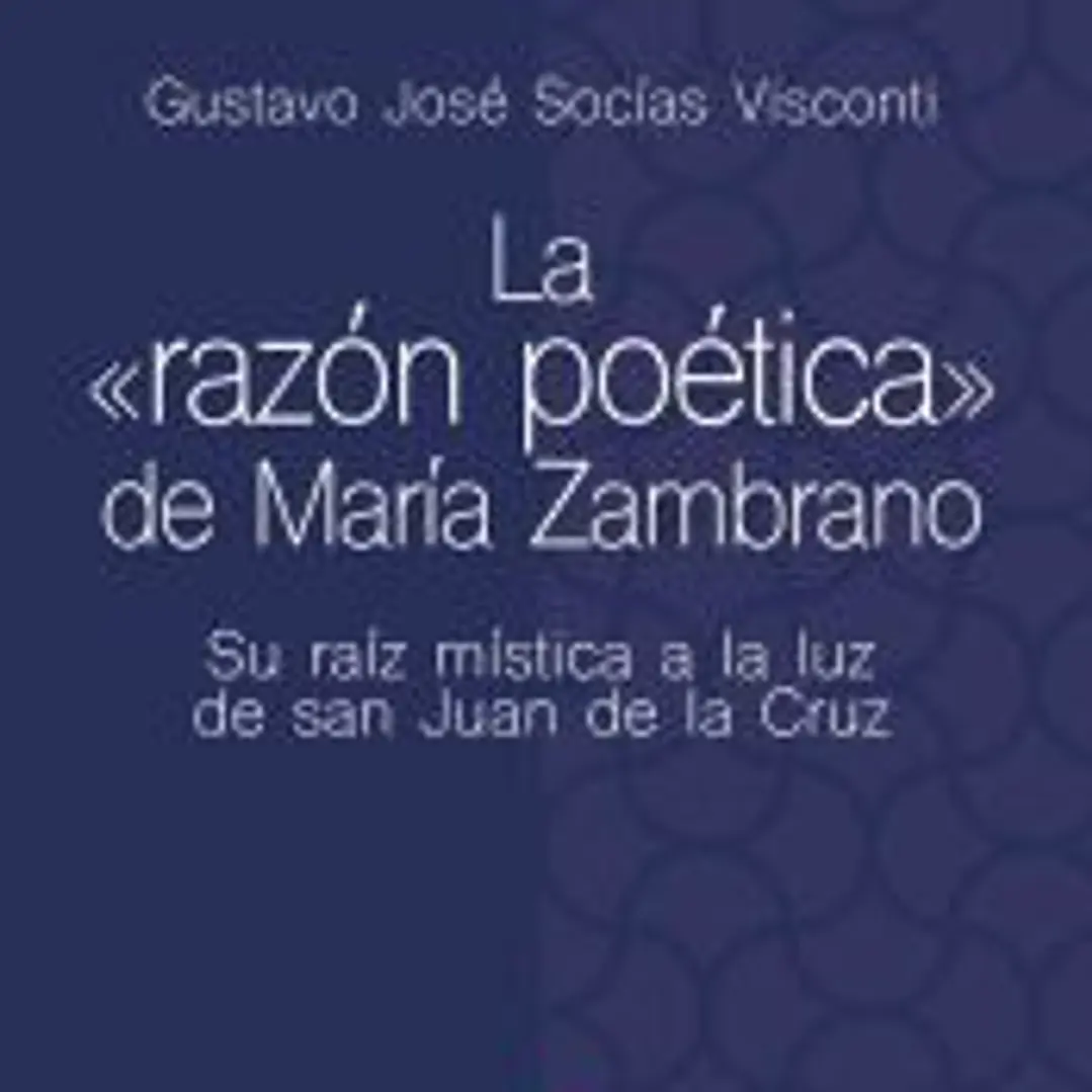 La razón poética de María Zambrano 1
