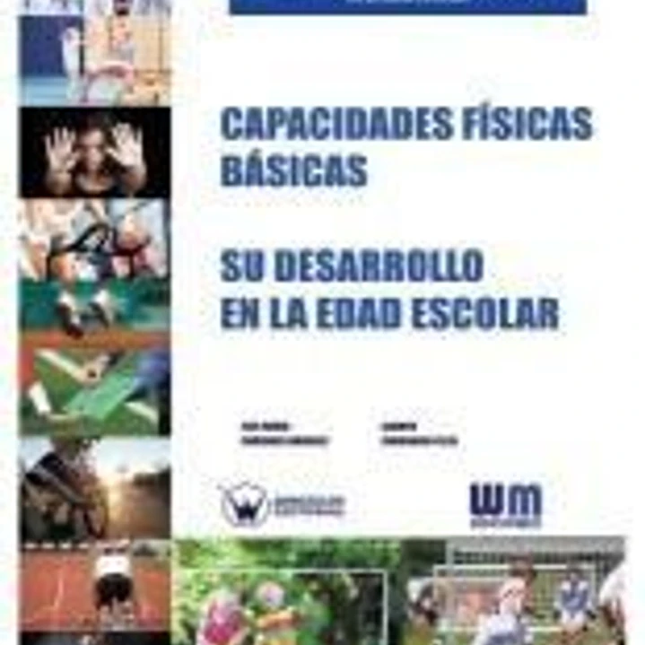 Capacidades físicas básicas. Su desarrollo en la edad escolar 1