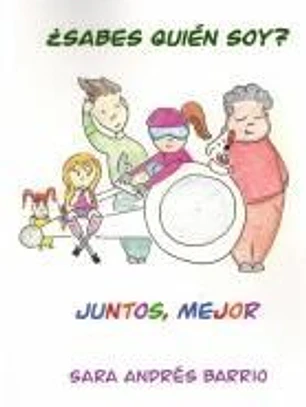 ¿SABES QUIÉN SOY? JUNTOS... ¡MEJOR!