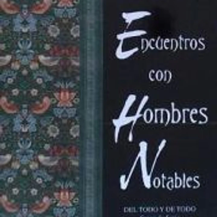 ENCUENTROS CON HOMBRES NOTABLES 1