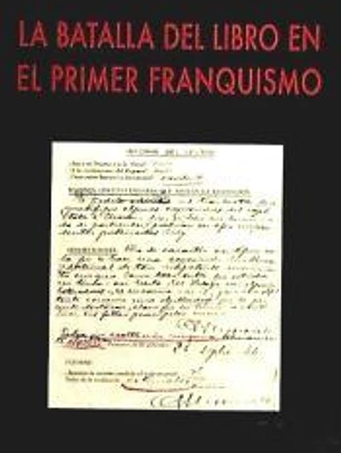 La batalla del libro en el primer franquismo