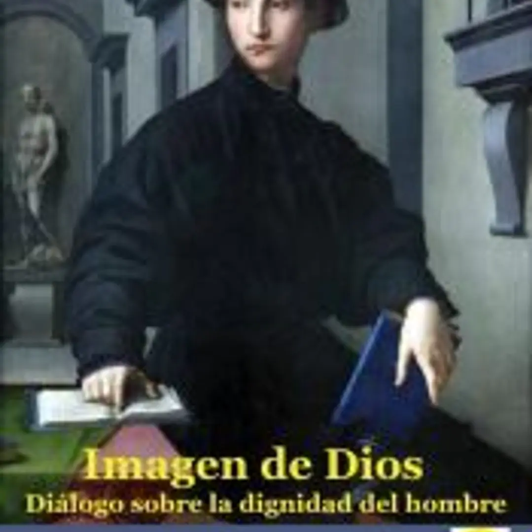 Imagen de Dios. Diálogo sobre la dignidad del hombre 1