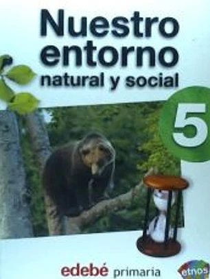 Proyecto Etnos, nuestro entorno natural y social, 5 Educación Primaria