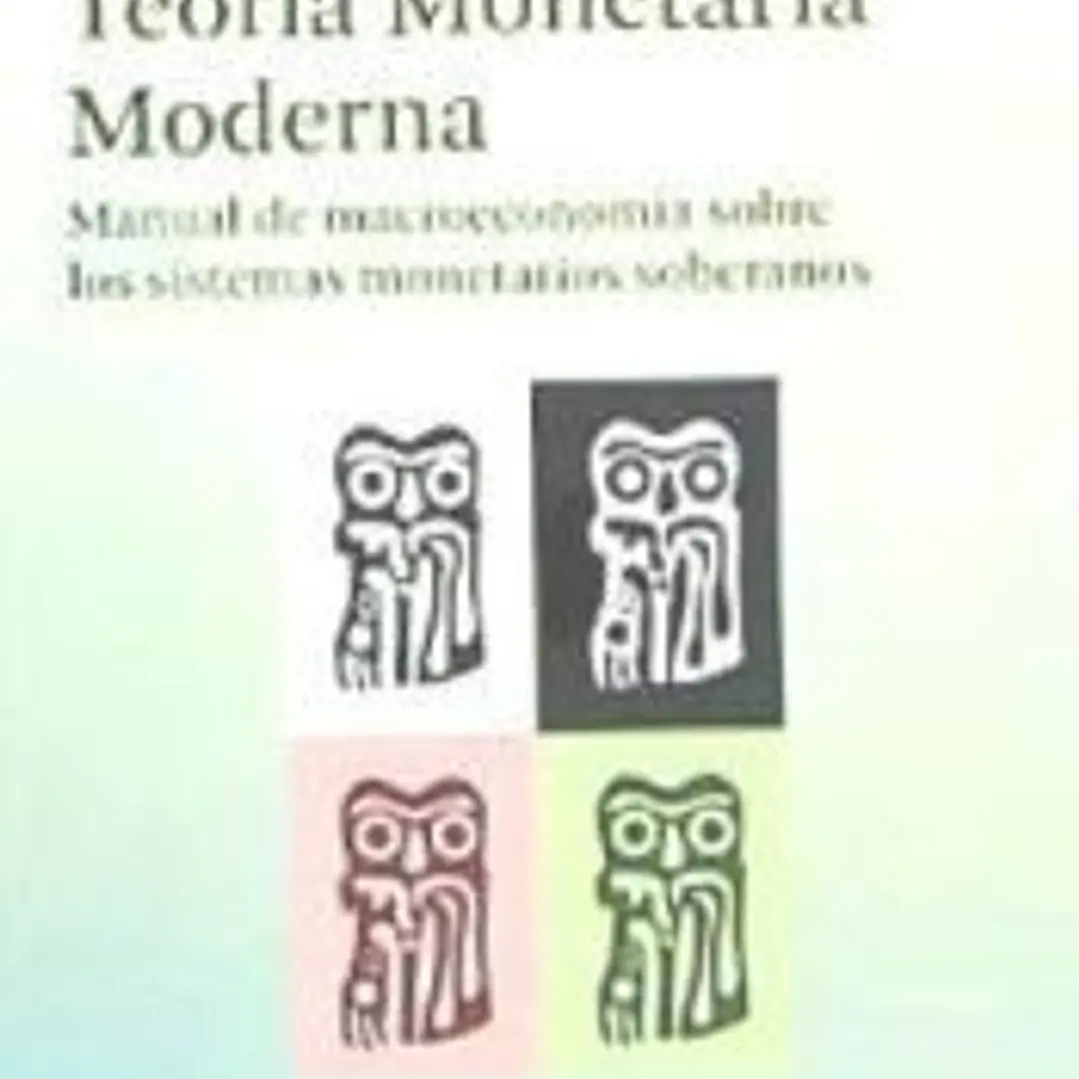 Teoría monetaria moderna: Manual de macroeconomía 1