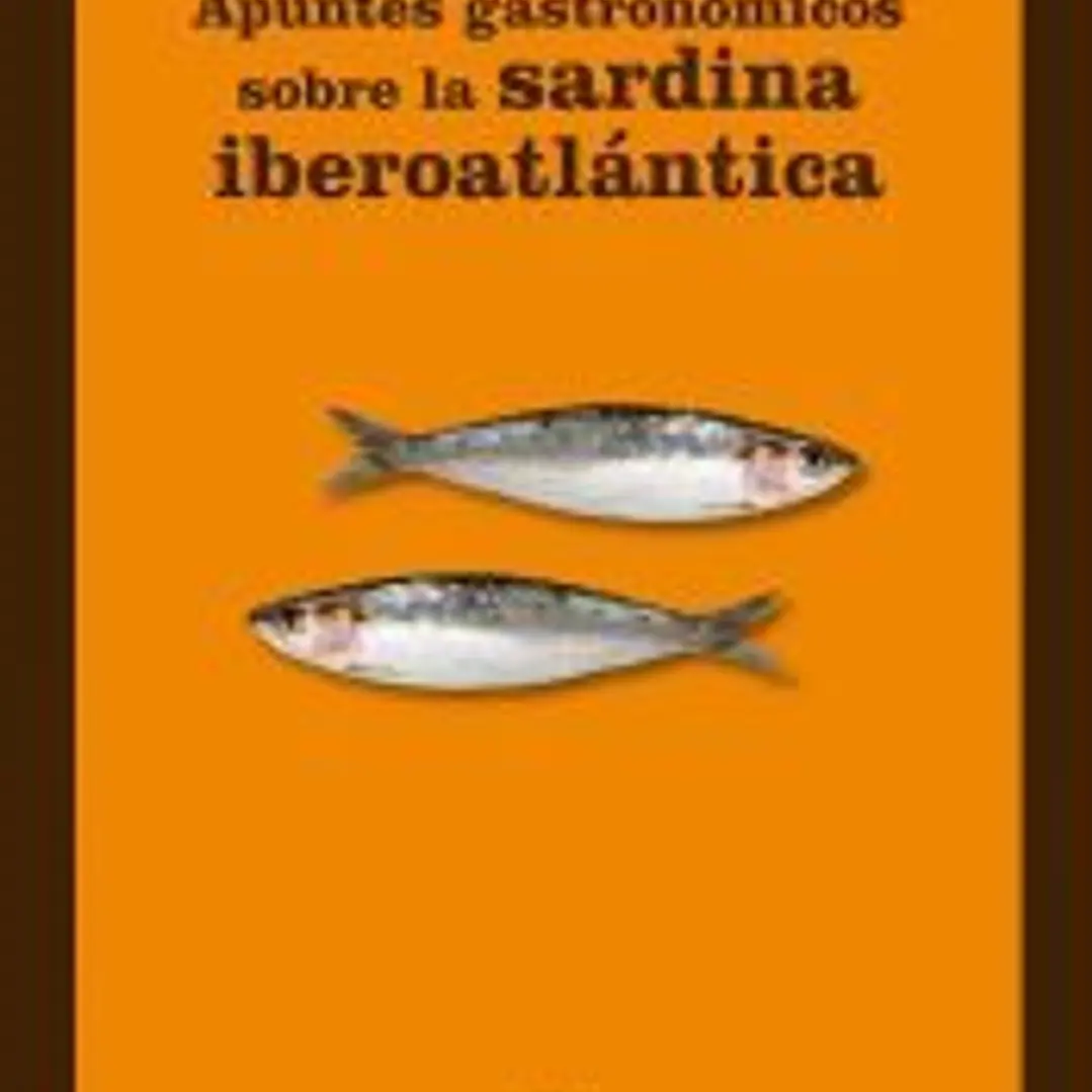 Apuntes gastronómicos sobre la sardina iberoatlántica 1