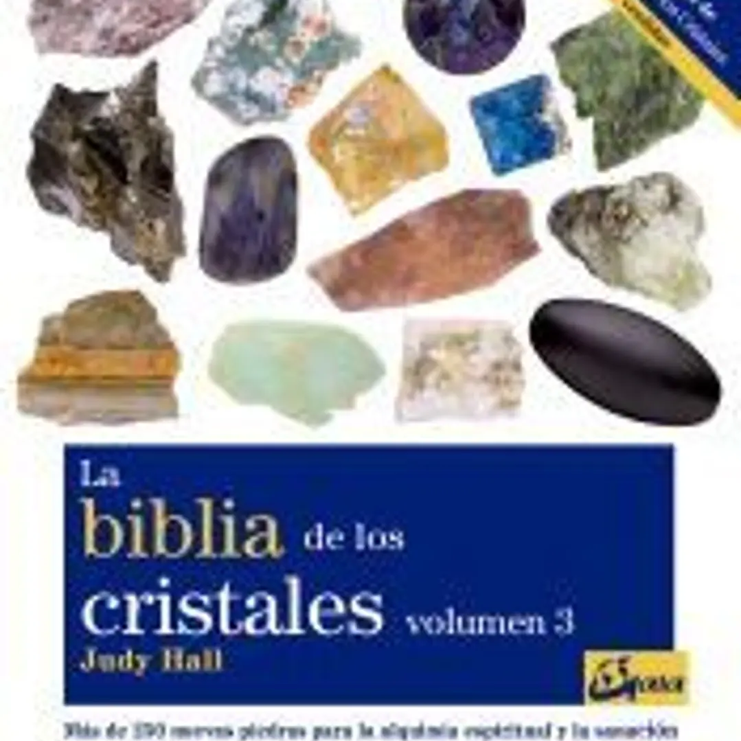 La biblia de los cristales. Volumen 3 1