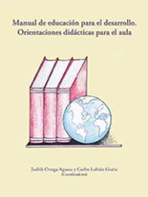 Manual de educación para el desarrollo. Orientaciones didácticas para el aula