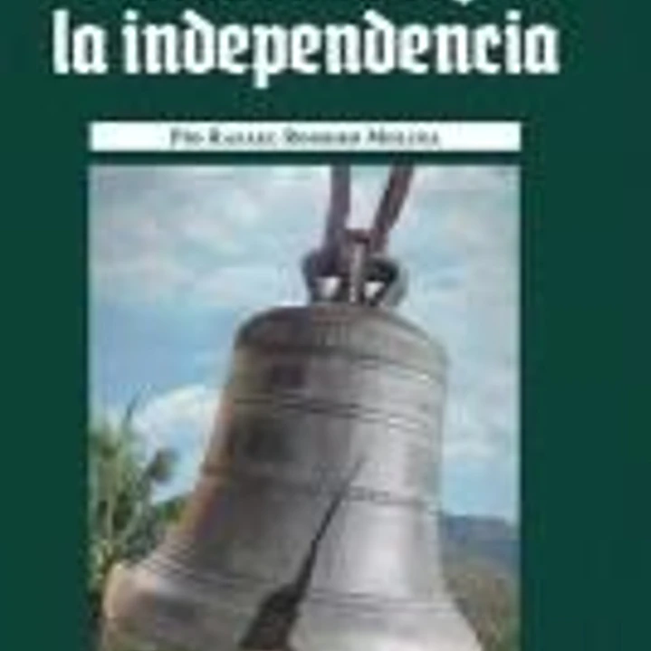 Érase una vez la independencia 1