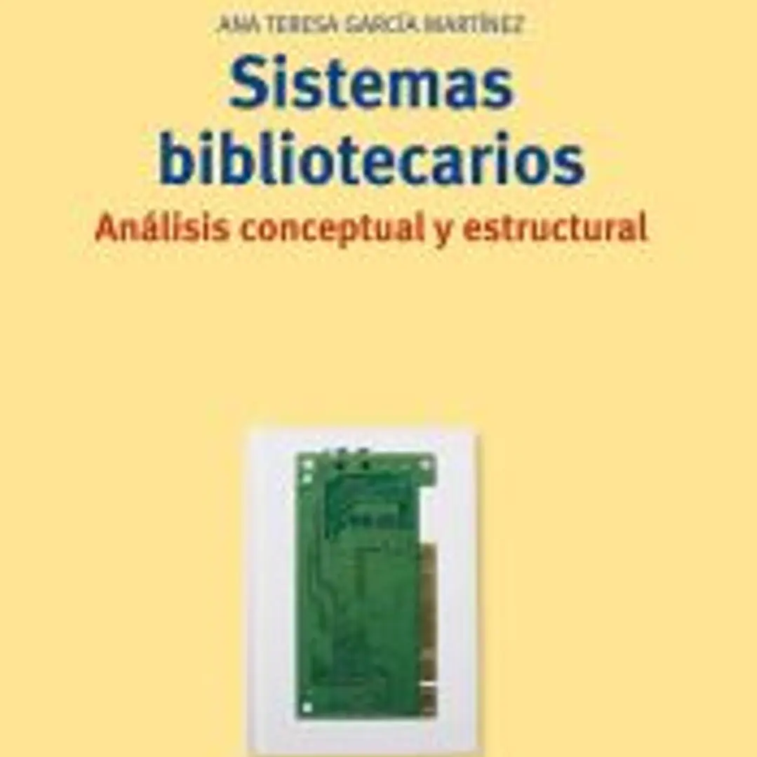 SISTEMAS BIBLIOTECARIOS: ANALISIS CONCEPTUAL Y ESTRUCTURAL 1
