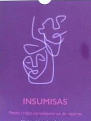 Insumisas: Poesía crítica contemporánea de mujeres