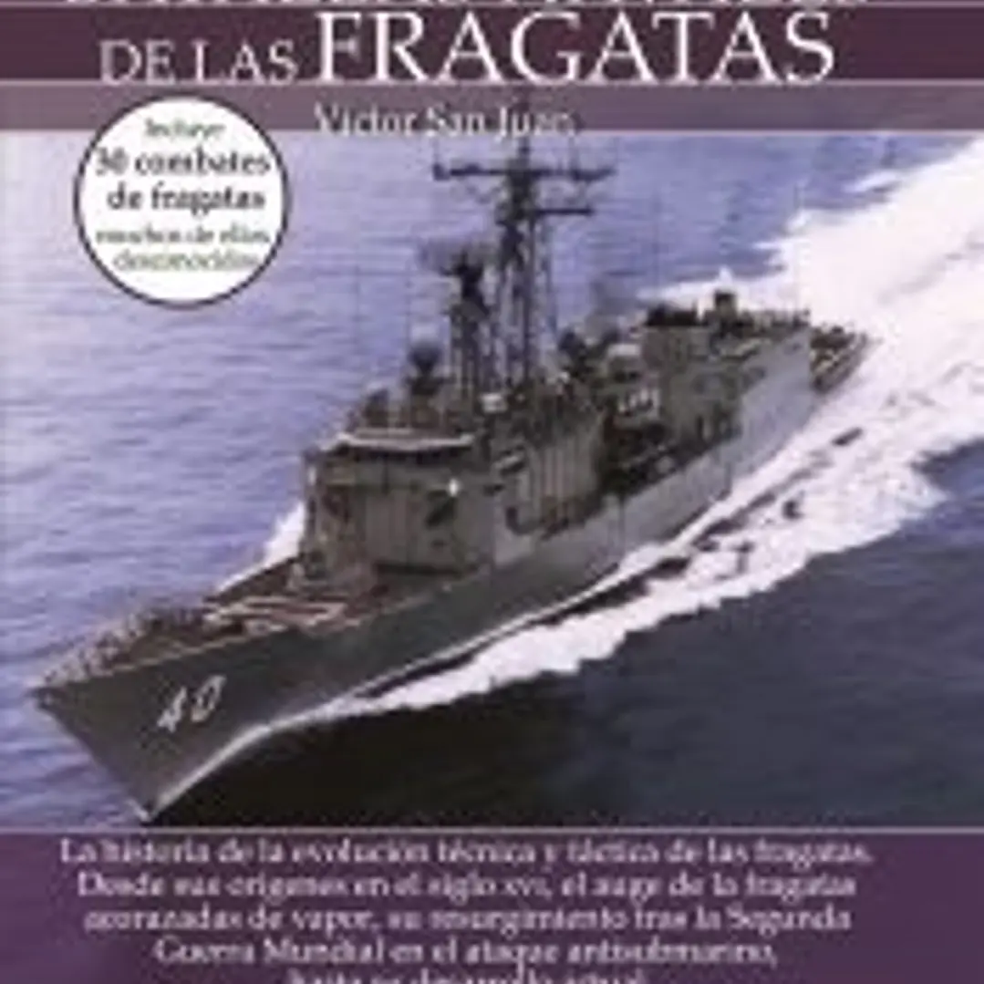 Breve historia de las batallas navales de las fragatas 1