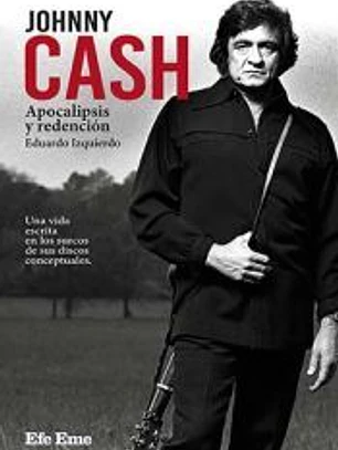 Johnny Cash. Apocalipsis y redención