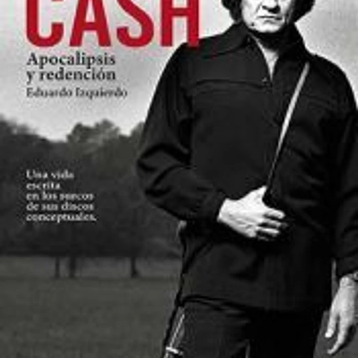 Johnny Cash. Apocalipsis y redención 1