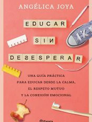 Educar sin desesperar