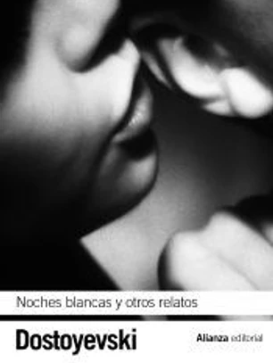 Noches blancas. El pequeño héroe. Un episodio vergonzoso