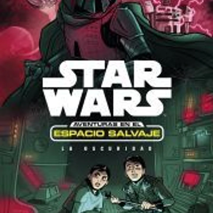 Star Wars : aventuras en el espacio salvaje. La oscuridad 1