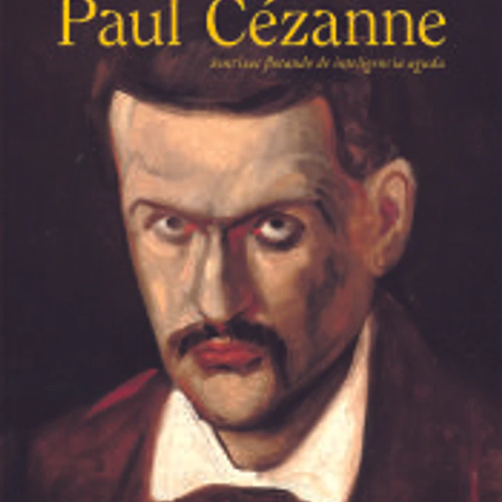Paul Cézzane. Sonrisas flotando de inteligencia aguda 1