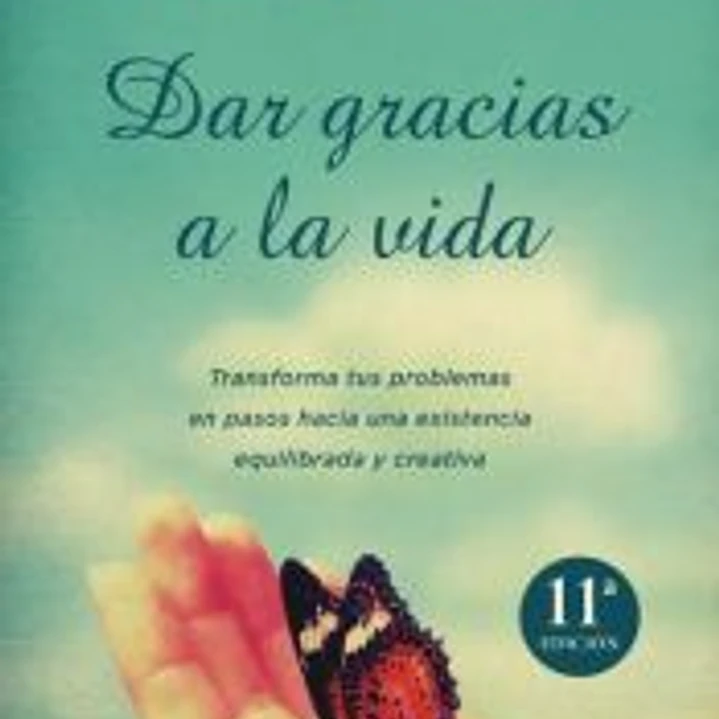 Dar gracias a la vida 1