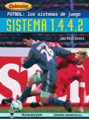 Fútbol: los sistemas de juego. Sistema 1.4.4.2.