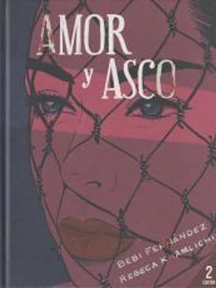 Amor y asco: ilustrado